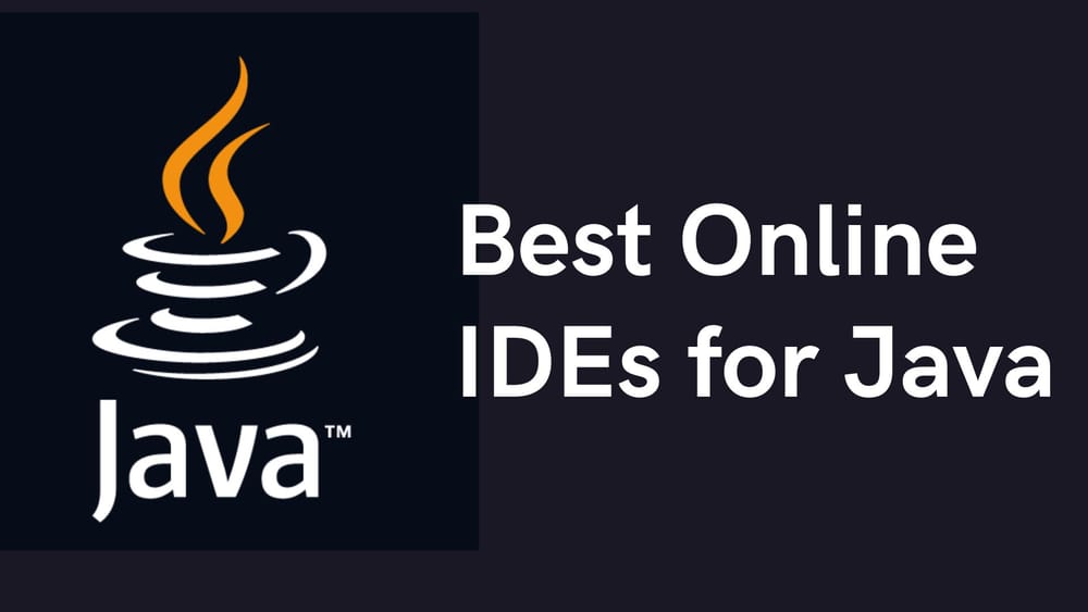 Best Online IDEs for Java: Top Browser-Based Compilers 2026