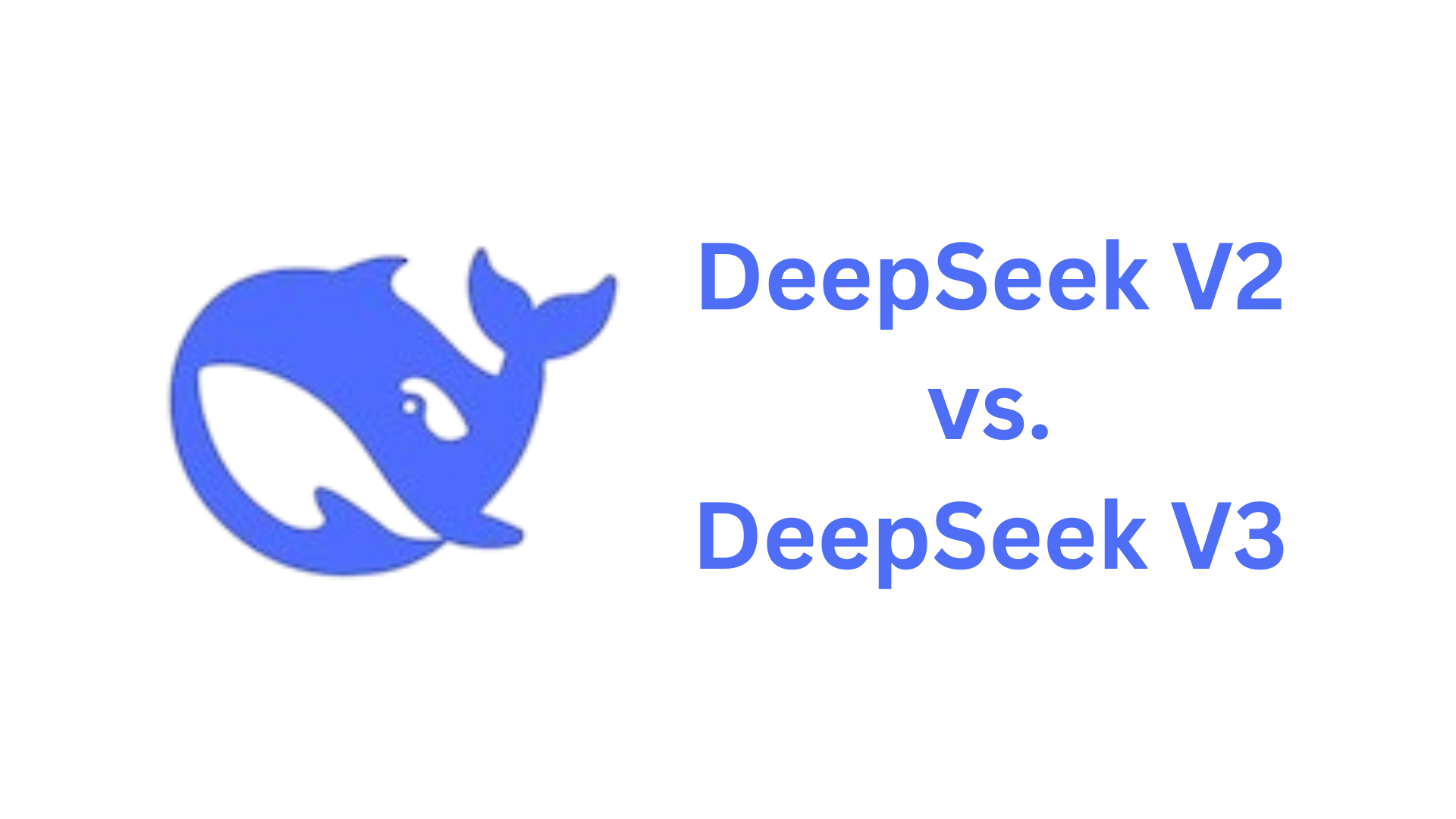 DeepSeek V2 vs. DeepSeek V3: Which AI Model Performs Better?