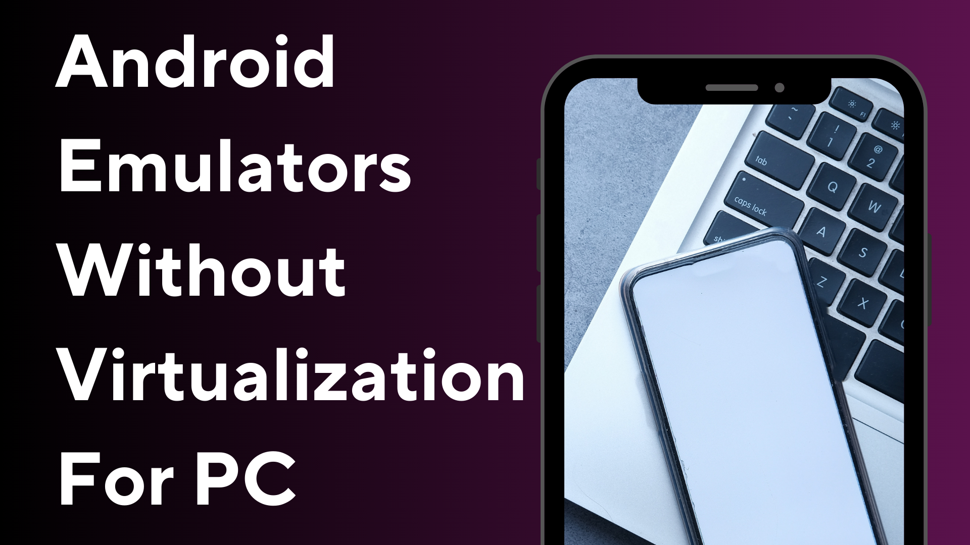 Android Emulators Without Virtualization (No VT): 5 Picks for 2026