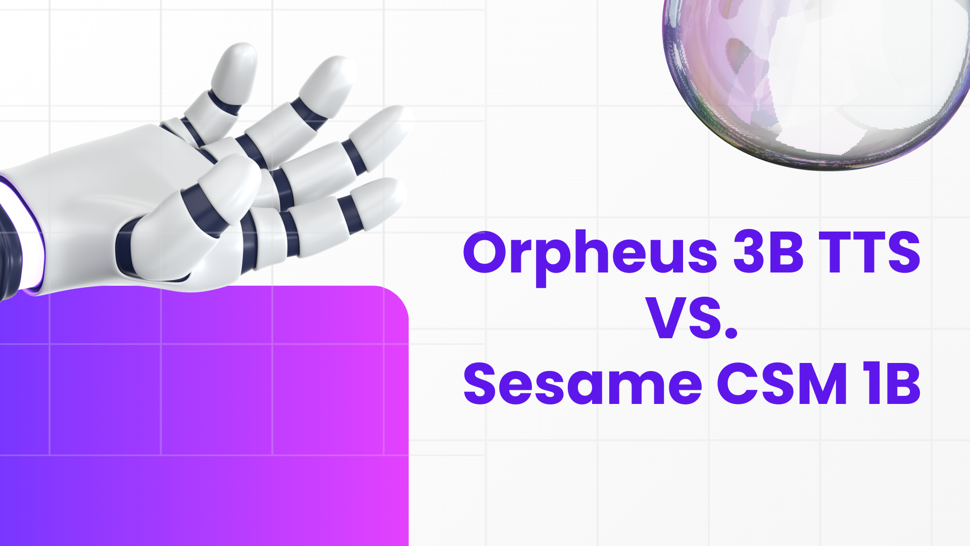 Orpheus 3B TTS vs. Sesame CSM 1B: AI Speech Synthesis Compared (2026)