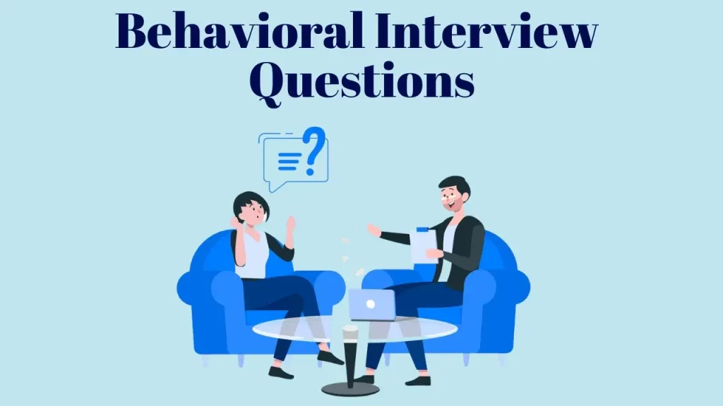 Sample Behavioural Interview Questions (With Answers)