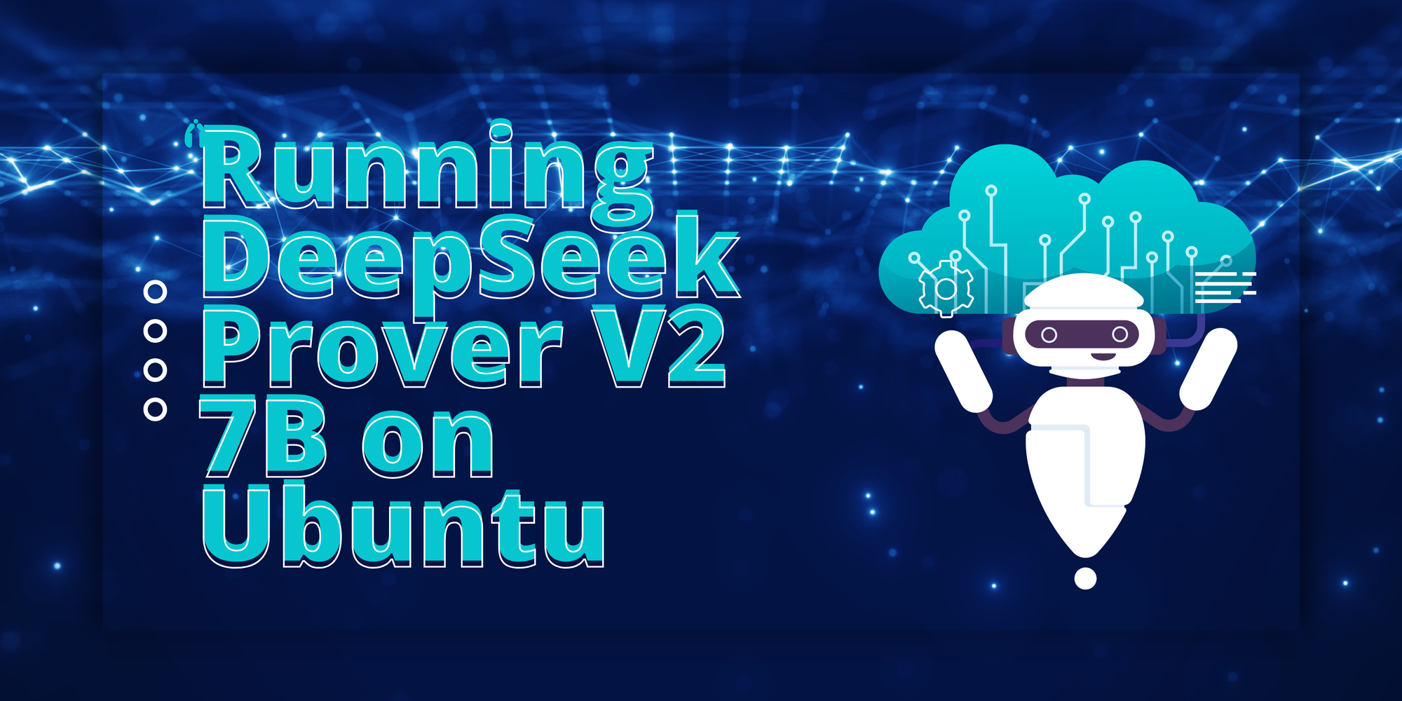 Running DeepSeek Prover V2 7B on Ubuntu: Complete Installation Guide