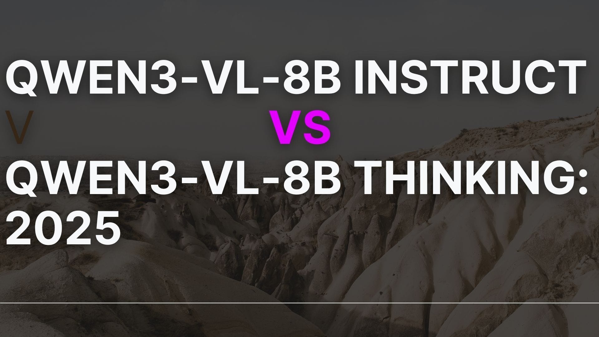 Qwen3-VL-8B Instruct vs Qwen3-VL-8B Thinking: 2026 Guide