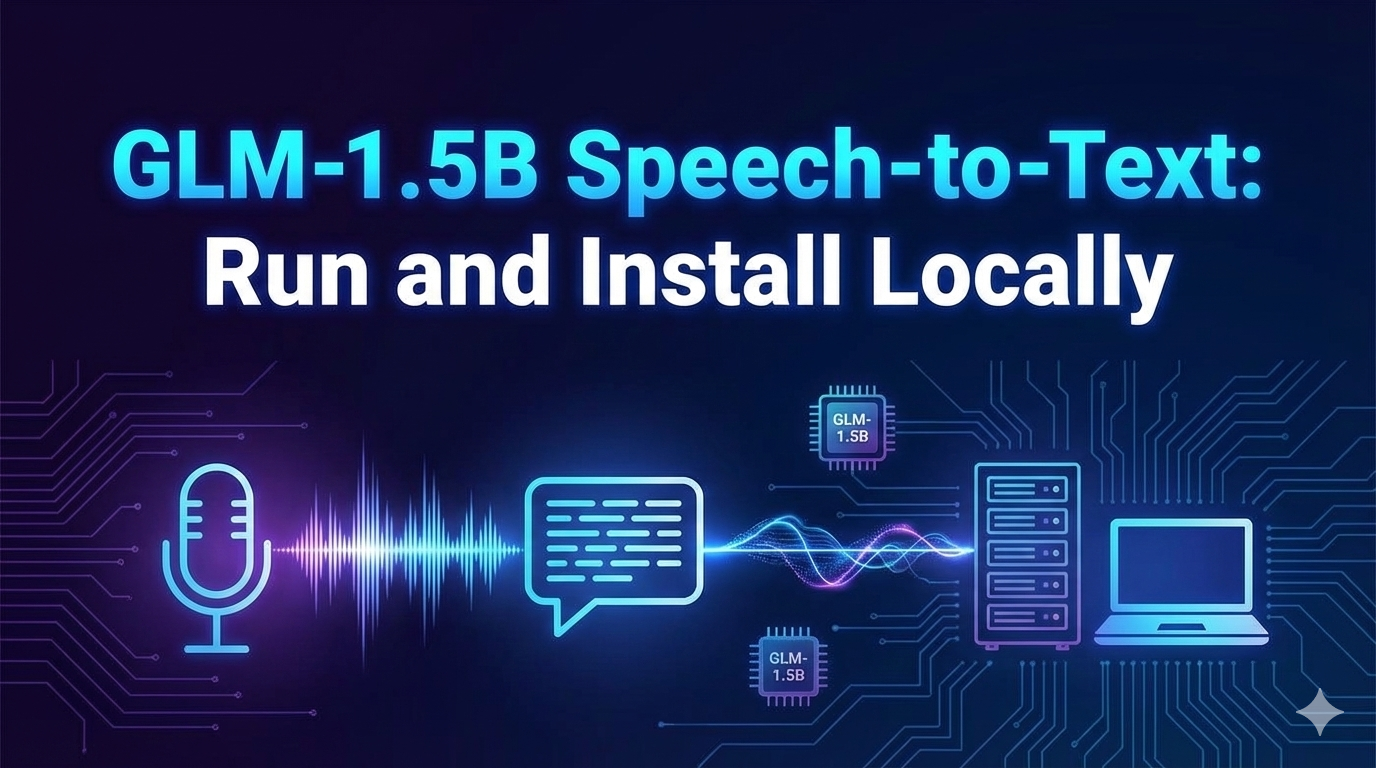 GLM-ASR-Nano-2512: Install and Run the 1.5B Local Speech-to-Text Model (2026 Guide)