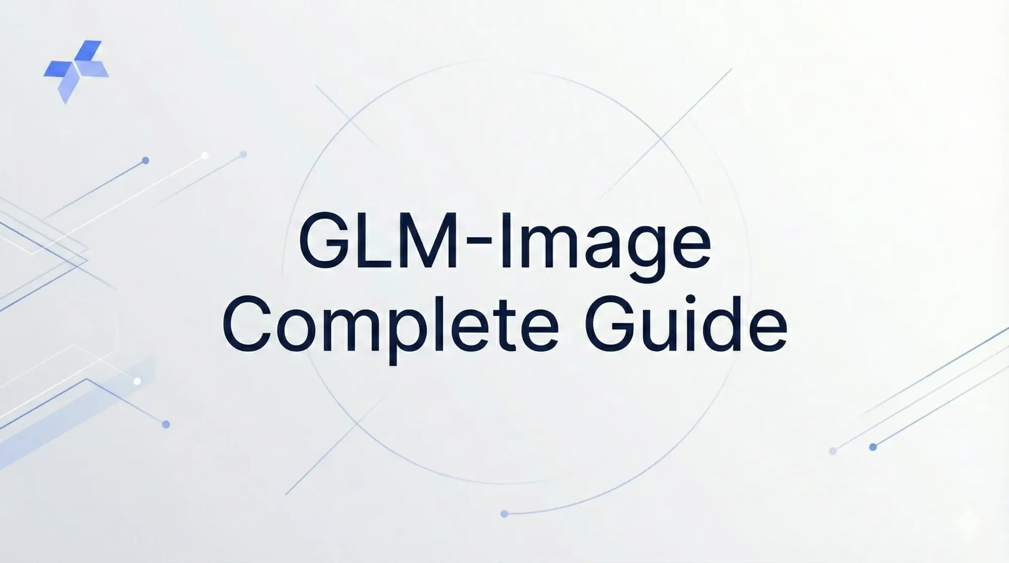 GLM Image: Complete 2026 Guide (CogView4 / GLM-4V Verified)