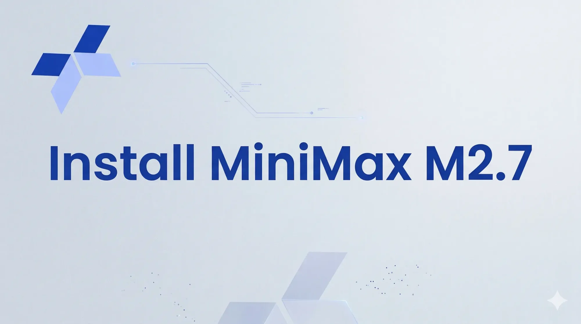How to Run And Install MiniMax M2.7 for Coding and AI Agents: Benchmark and Test