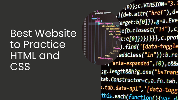 Best Website to Practice HTML and CSS