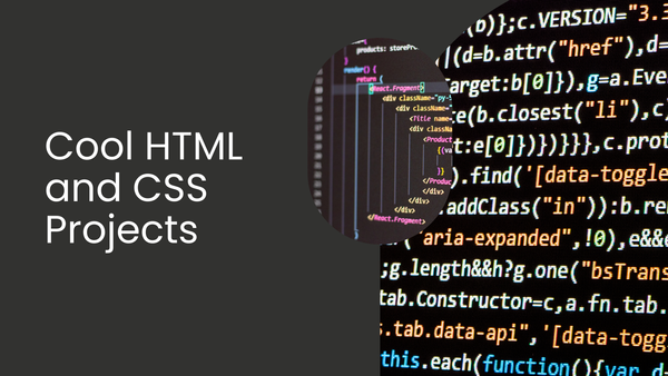 Cool HTML and CSS Projects