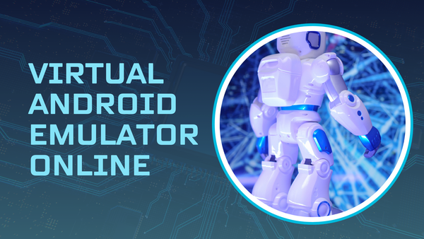 Virtual Android Emulator Online