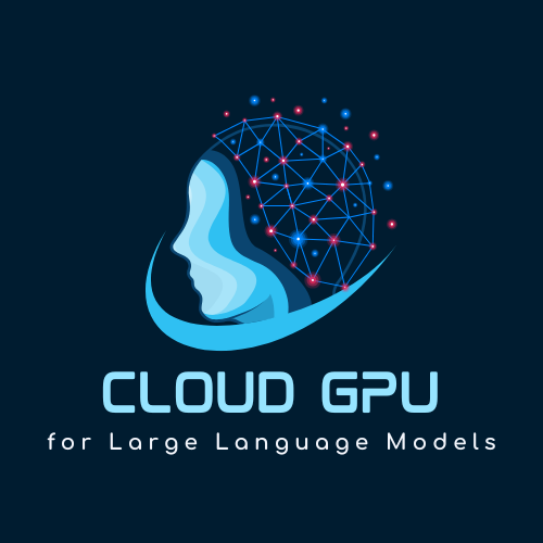 Best Cloud GPUs for Large Language Models (LLMs)