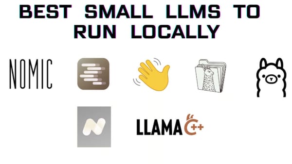 Best Small LLMs to Run Locally: A Comprehensive Guide