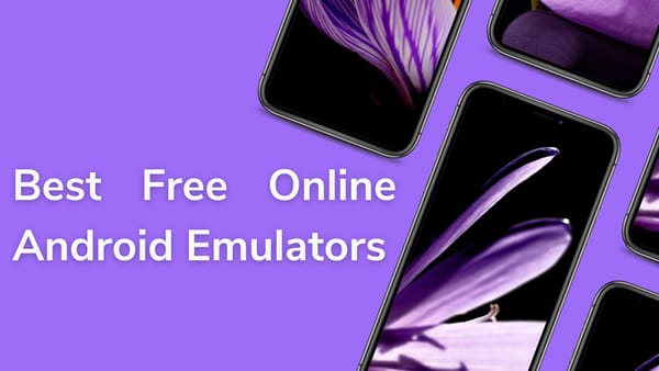 Best Free Online Android Emulators