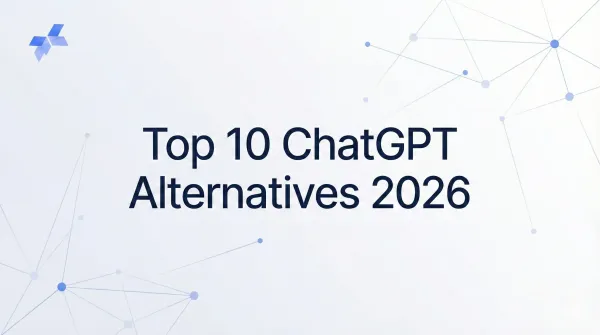 Top 10 ChatGPT Alternatives 2026 | Tested & Compared