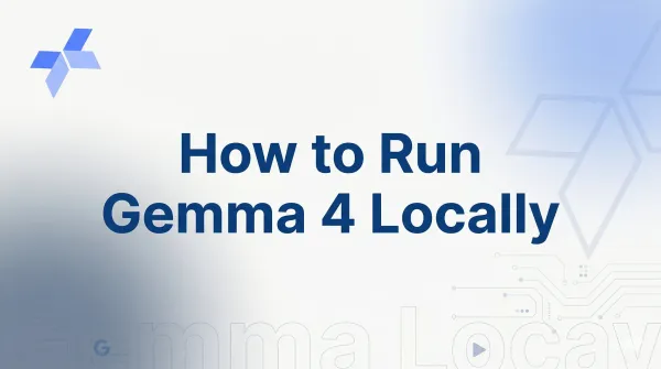 Run Gemma 4 on Your PC and Devices Locally