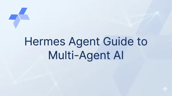 Hermes Agent Guide to Multi‑Agent AI: Setup, Benchmarks, and Real‑World Use