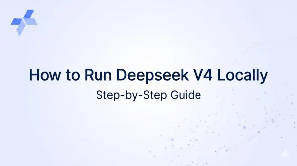 Run DeepSeek V4 Flash Locally: Full 2026 Setup Guide